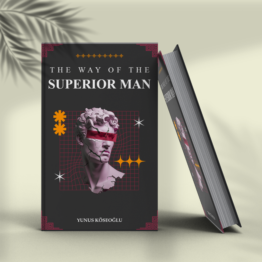 The Way of the Superior Man: A Guide to Understanding Women and Reshaping Your Life